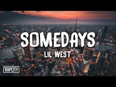 Lil West - Somedays (Lyrics)