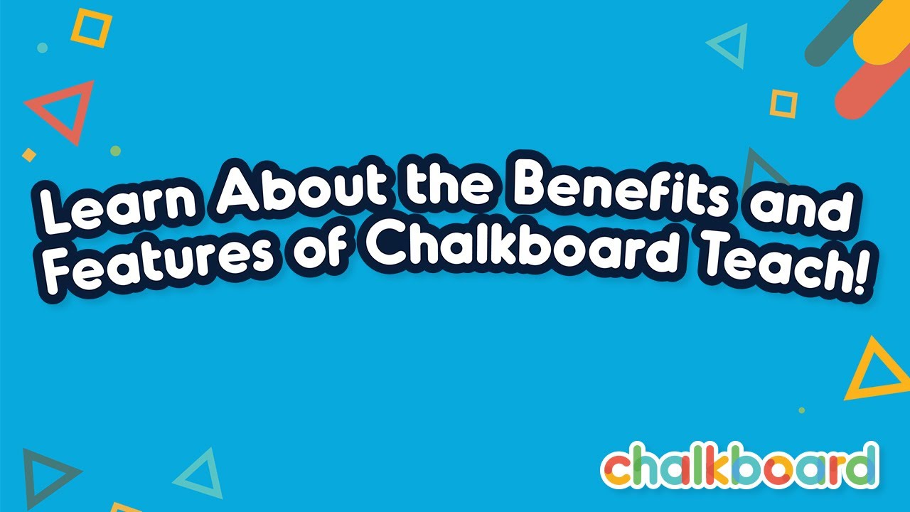 Learn About the Benefits and Features of Chalkboard Teach!