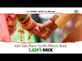 Jab Tak Pure Na Ho Phere Saat Lofi Mix DJ Harshit Shah DJ MHD IND