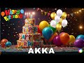 Happy Birthday Akka Birthday Of Akka Best Birthday Wishes