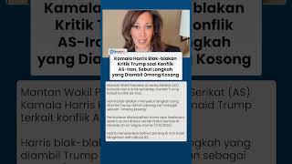 Kamala Harris Blak blakan Kritik Trump soal Konflik AS-Iran, Sebut Langkah yang Diambil Omong Kosong
