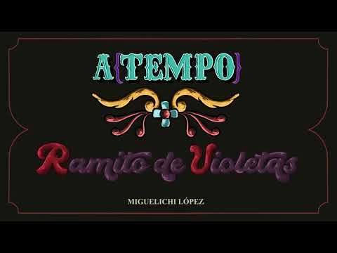 Miguelichi López - Ramito de violetas (Audio oficial - A{TEMPO})