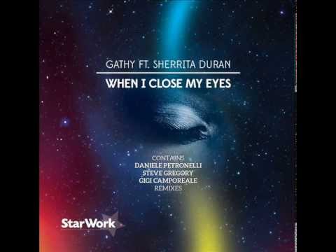 Gathy feat  Sherrita Suran - When I close my eyes (Gigi Camporeale remix)