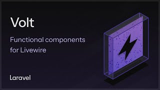 Volt - Elegantly Crafted Functional API for Livewire