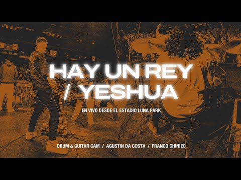 Hay un Rey + Yeshua | TTL | Eric Bustamante | Drum & Guitar Cam | Franco Chiniec | Agustin Da Costa