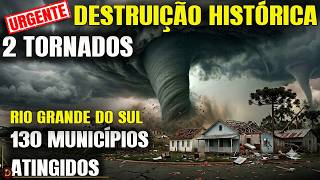 TORNADO EM RS - Deixa RASTRO DE DESTRUIÇÃO - SEGUNDA SEMANA CONSECUTIVA 2 - NUNCA VISTO NO BRASIL