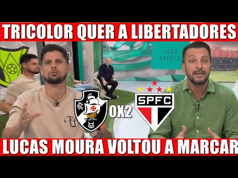 ❤️🖤 VASCO 0 X 2 SÃO PAULO FC: CICINHO E EDU DRACENA DEBATEM A VITÓRIA DO TRICOLOR FORA DE CASA! 💥🔥⚽