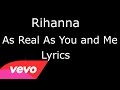 Rihanna – As Real As You and Me (Lyrics Video ...