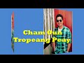 Nhạc Khmer Cham Oun Tropeang Peay