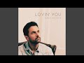 Lovin' You