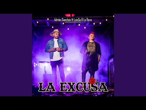 La Excusa (feat. Luisga, la Revo & Geovanny Barrantes)