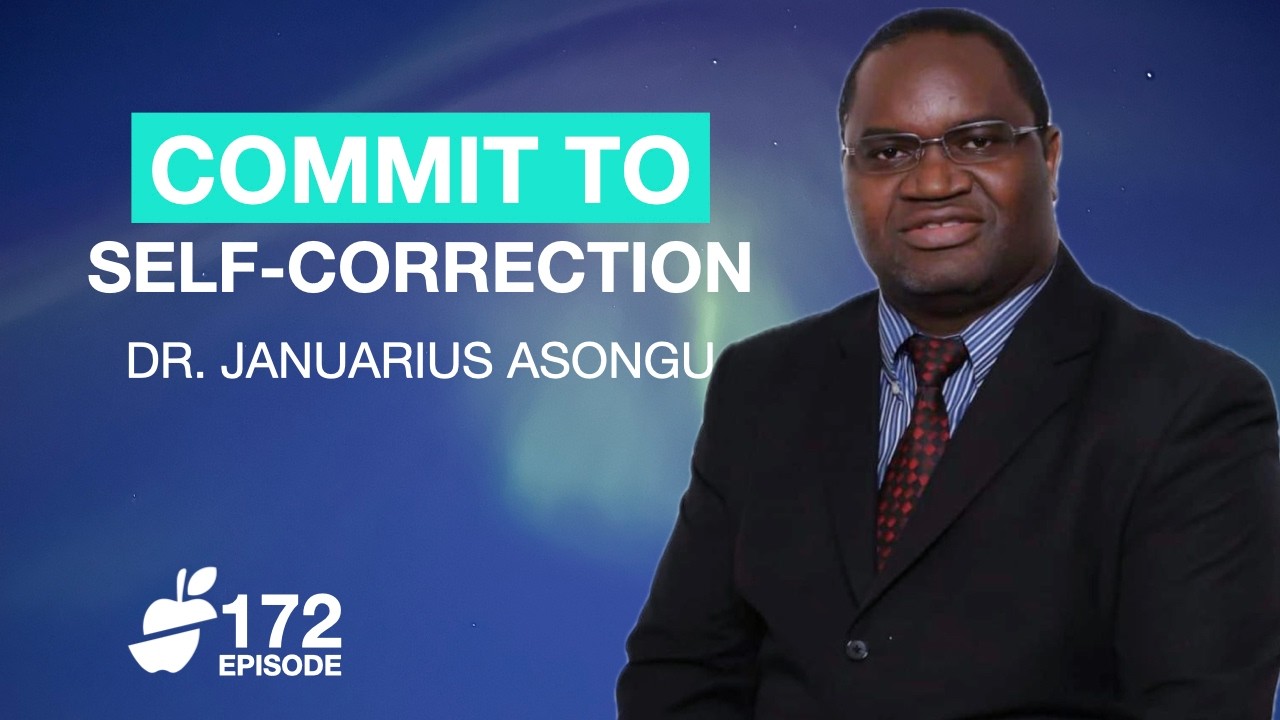 S4E172 | Lifelong Learning & Self-Correction Master Growth Mindset with Dr. Januarius Asongu
