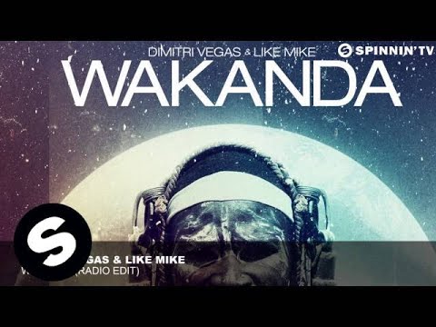 Wakanda (Radio Edit) - Dimitri Vegas y Like Mike