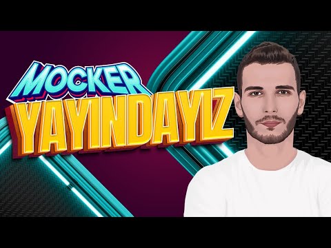 CANLI🔴 MOCKER  KALKIN OTURMAYAMI GELDİK BE!