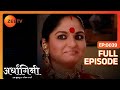 Ardhagini Ek Khoobsurat Jeevan Saathi Hindi TV Serial Full Ep 39 Sudeepa Singh Zee TV