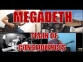 MEGADETH - Train of consequences - full band ...