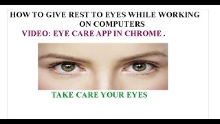 Eye Care  To give rest to your eyes