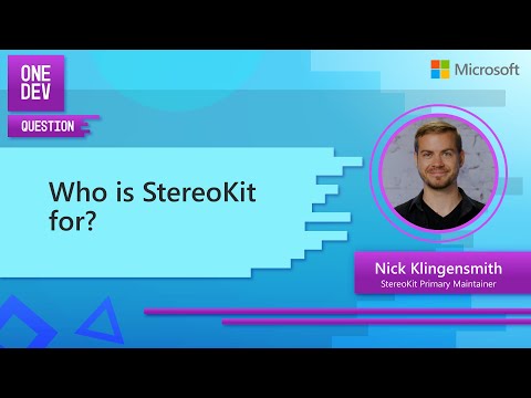 Who is StereoKit for? | One Dev Question