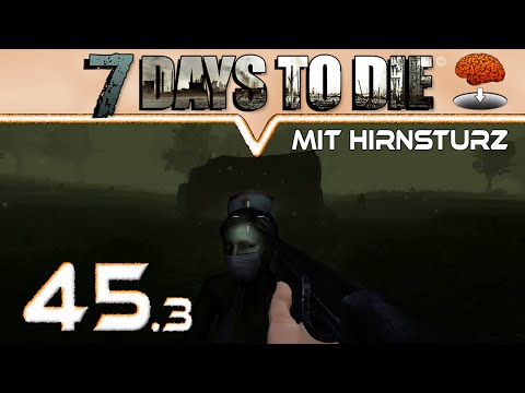 7 DAYS TO DIE Alpha 10.4 [HirnsturzZockt] #45 - Sprung ins Wasser ★ Deutsch German