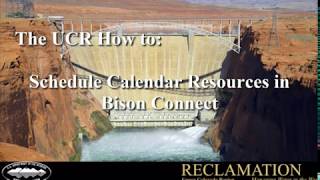 The UCR How to: Scheduling Calendar Resources