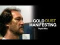 GOLD DUST MANIFESTING