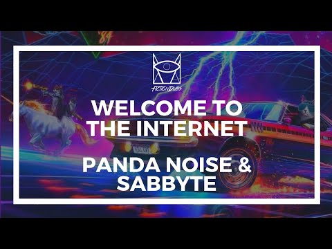 Panda Noise & Sabbyte - Welcome To The Internet