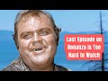 Dan Blocker S Final Episode On Bonanza Is Hard To Watch