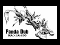 03 - Panda Dub (Black Bamboo) - La Chasse aux ...