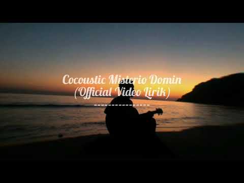 Cocoustic Misterio-Domin(Official Video Lirik)