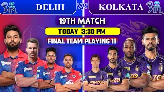 Kolkata Knight Riders vs Delhi Capitals Playing 11 2022 ~ DC vs KKR 2022 ~ KKR vs DC Playing 11 2022