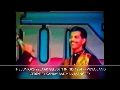 THE JUNIORS LIVE VIDEO 1994 NIS  EN DJALO TALKS 1996  --  WAYBACK  .SANJAY VIDEOBANDRIP --