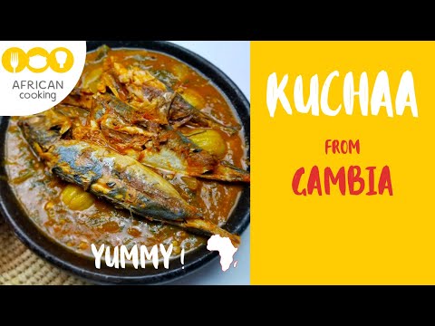 African Cooking – KUCHAA from GUINEA - Delicious African food – Délicieuse recette africaine