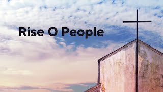 Rise O People