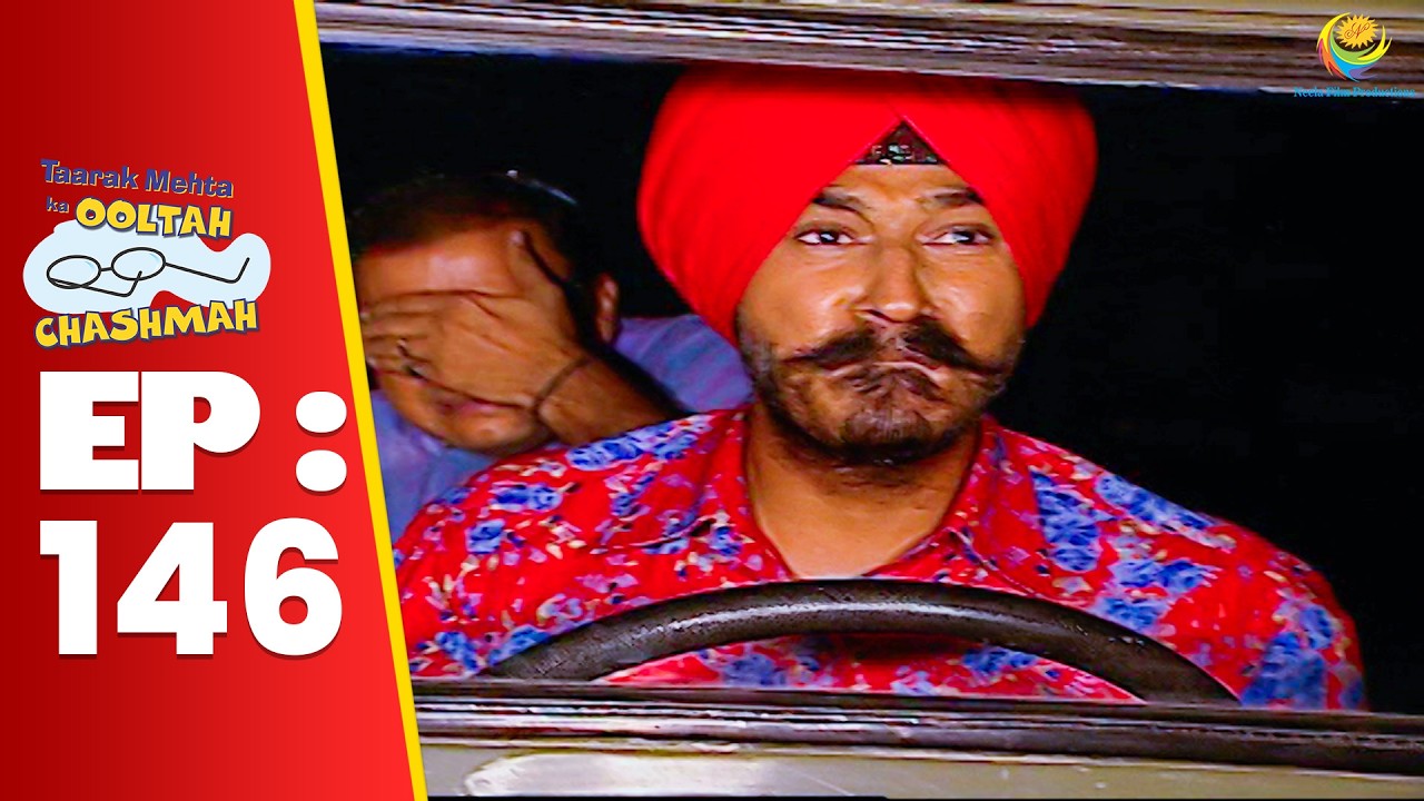 SE 01 EP 146 - Sodhi Ki Driving Dekh Bhide ने क्यों की आंखे बंद ! | Taarak Mehta Ka Ooltah hashmah