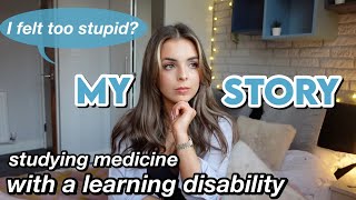 HOW I STUDY MEDICINE WITH A LEARNING DISABILITY | tips to get top grades with a learning disability