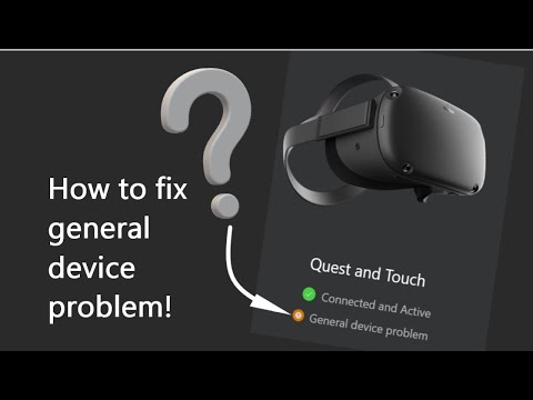 General Device Problem Quest 2