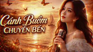 Cánh Buồm Chuyển Bến | Khi Tình Yêu Rời Bến 💔#CanhBuomChuyenBen #NhacBuon #HoaiNiem
