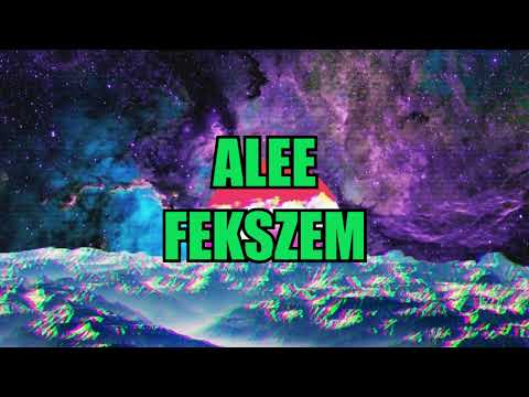 ALEE   FEKSZEM OFFICIAL MUSIC VIDEO
