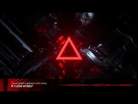 Yohan Gerber, Bersage, Nito-Onna - If I Lose Myself [Promotion Audio]