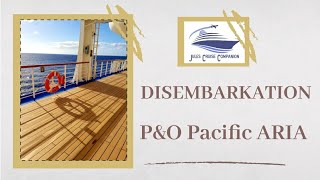 Cruise Disembarkation: P&O Pacific Aria 2018 @julescruisecompanion #cruise #cruiseship