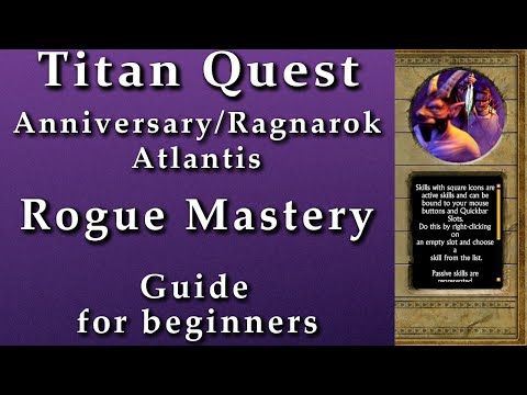 Titan Quest Atlantis| Rogue Mastery guide for beginners!