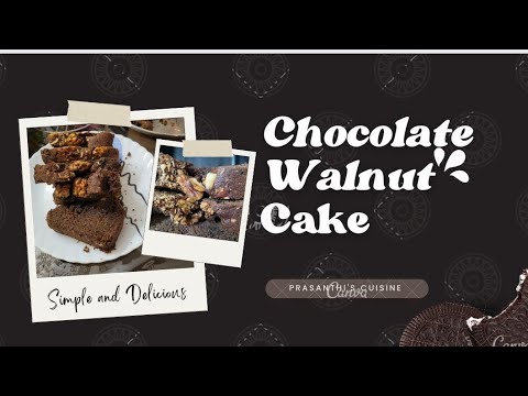 Delicious Walnut Chocolate CAKE! | Worth watching | Prasanthi's cuisine