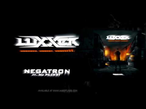 Luxxer ft. Mc PKZWRT  - Negatron