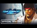 SNK Vs Capcom SVC Chaos Official Ryu Vs Kyo Kusanagi Gameplay Trailer