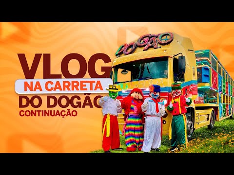 [VLOG] NA [CARRETA DO DOGÃO] - PARTE 1 [CONTINUAÇÃO]
