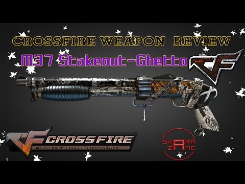 CrossFire China 2.0 : M37 Stakeout-Ghetto (ShotGun Slug) [Review] (~˘▾˘)~ #60FPS