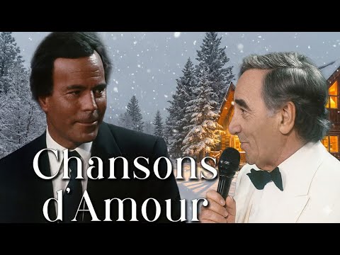 The Best French Songs of All Time - Charles Aznavour & Julio Iglesias