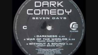 Dark Comedy  ( Kenny Larkin)- March - Seven Days
