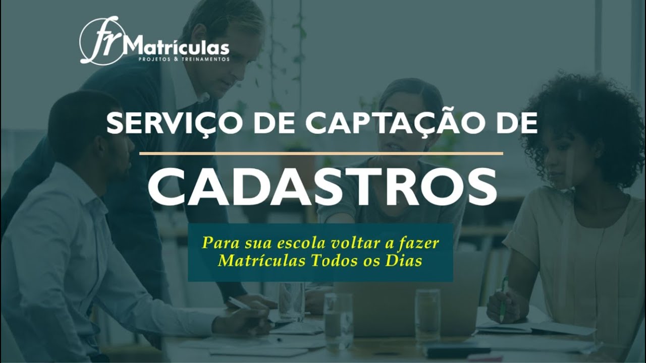 Escolas: CADASTROS QUALIFICADOS TODOS OS DIAS