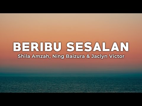 Beribu Sesalan - Shila Amzah, Ning Baizura & Jaclyn Victor (Lirik/Lyrics)